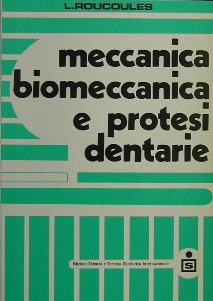 Meccanica, biomeccanica e protesi dentarie